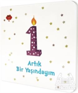 Artık Bir Yaşındayım