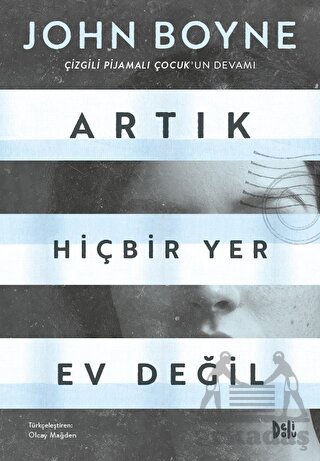 Artık Hiçbir Yer Ev Değil