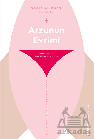 Arzunun Evrimi & İnsanların Cinsel Seçim Stratejileri