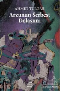 Arzunun Serbest Dolaşımı