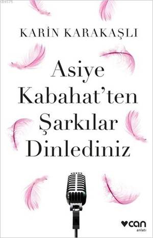 Asiye Kabahatten Şarkılar Dinlediniz