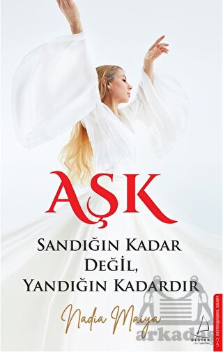 Aşk Sandığın Kadar Değil, Yandığın Kadardır