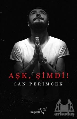 Aşk, Şimdi!