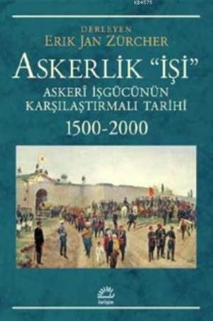 Askerlik İşi Askeri İşgücünün Karşılaştırmalı Tarihi; 1500-2000