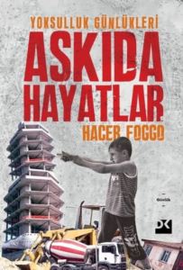 Askıda Hayatlar - Yoksulluk Günlükleri