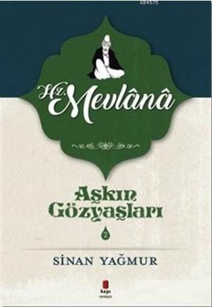 Aşkın Gözyaşları 2 - Hz. Mevlana