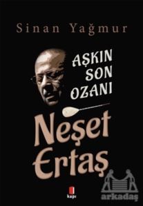 Aşkın Son Ozanı Neşet Ertaş