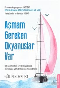 Aşmam Gereken Okyanuslar Var