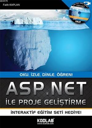 Asp.NET ile Proje Geliştirme; Oku, İzle, Dinle, Öğren!