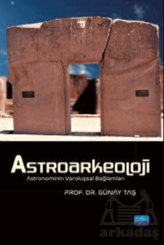 Astroarkeoloji - Astronominin Varoluşsal Bağlamları - Thumbnail