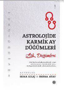 Astrolojide Karmik Ay Düğümleri; Aşk Düğümleri