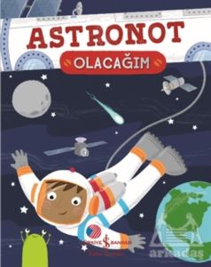 Astronot Olacağım