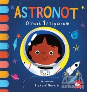 Astronot Olmak İstiyorum