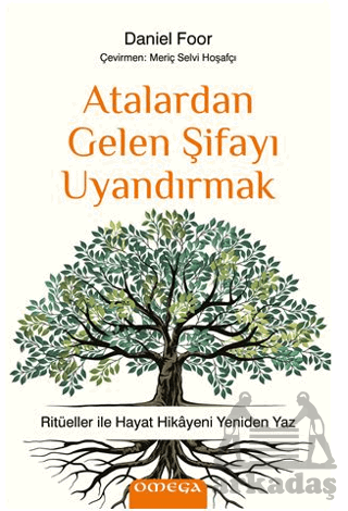 Atalardan Gelen Şifayı Uyandırmak