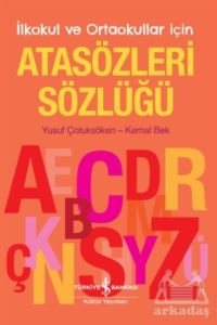 Atasözleri Sözlüğü – İlkokul Ve Ortaokullar İçin