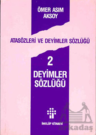 Atasözleri ve Deyimler Sözlüğü 2; Deyimler Sözlüğü