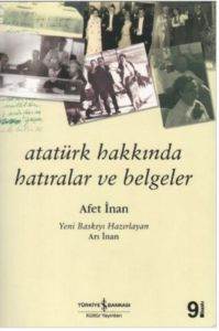 Atatürk Hakkında Hatıralar ve Belgeler