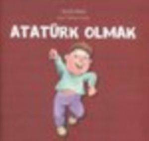 Atatürk Olmak