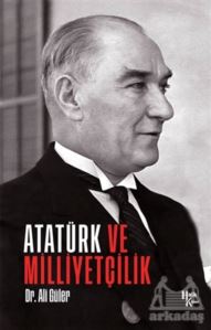 Atatürk Ve Milliyetçilik