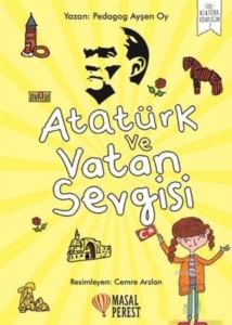 Atatürk Ve Vatan Sevgisi