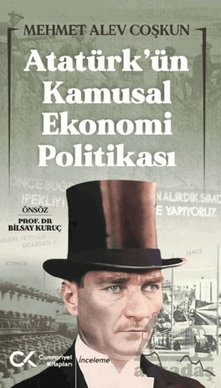 Atatürk’Ün Kamusal Ekonomi Politikası