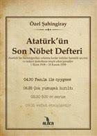 Atatürk'ün Son Nöbet Defteri