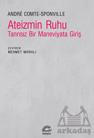 Ateizmin Ruhu - Tanrısız Bir Maneviyata Giriş