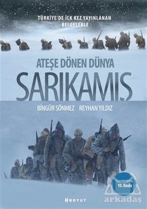 Ateşe Dönen Dünya Sarıkamış