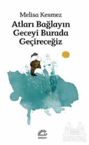 Atları Bağlayın Geceyi Burada Geçireceğiz