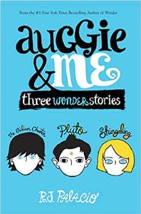 Auggie & Me: Three Wonder Stories