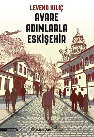 Avare Adımlarla Eskişehir