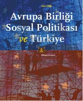 Avrupa Birliği Sosyal Politikası ve Türkiye