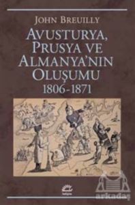 Avusturya Prusya Ve Almanya'nın Oluşumu 1806 - 1871