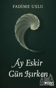 Ay Eskir Gün Işırken