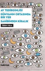 Ay Tedirginliği - Dünyanın Ortasında Bir Yer - Sahibinden Kiralık