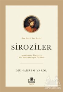 Ayanlıktan İlmiyeye Bir Hanedanlığın Öyküsü: Siroziler