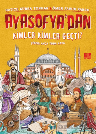 Ayasofya’Dan Kimler Kimler Geçti?