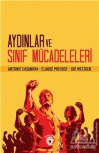 Aydınlar Ve Sınıf Mücadeleleri