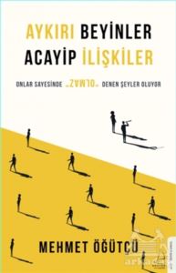 Aykırı Beyinler Acayip İlişkiler