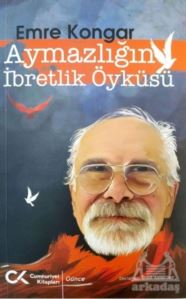 Aymazlığın İbretlik Öyküsü