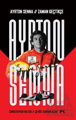 Ayrton Senna: Zaman Geçtikçe