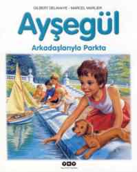 Ayşegül Arkadaşlarıyla Parkta