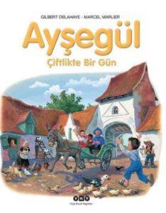 Ayşegül; Çiftlikte Bir Gün