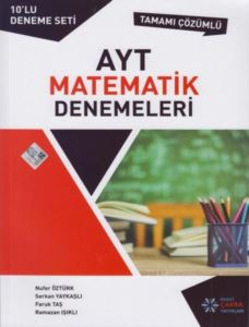 AYT Matematik Tamamı Çözümlü 10 Lu Deneme