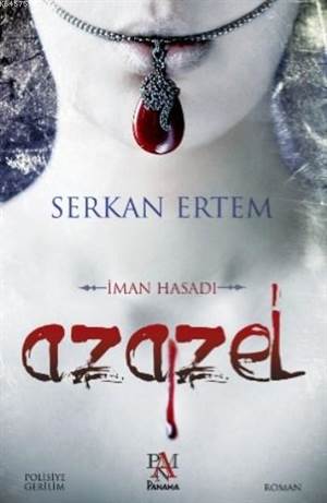 Azazel; İman Hasadı