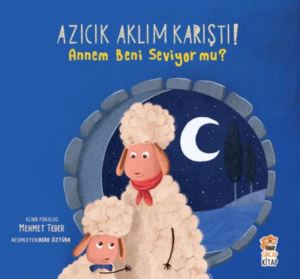 Azıcık Aklım Karıştı - Annem Beni Seviyor Mu?