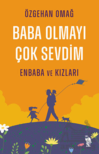 Baba Olmayı Çok Sevdim - Enbaba Ve Kızları