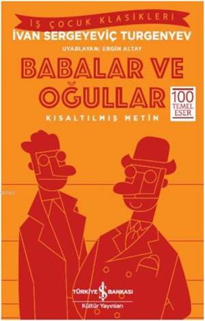 Babalar Ve Oğullar; Kısaltılmış Metin