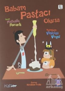 Babam Pastacı Olursa