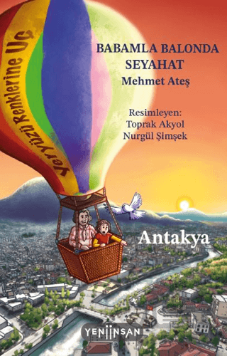 Babamla Balonda Seyahat: Antakya